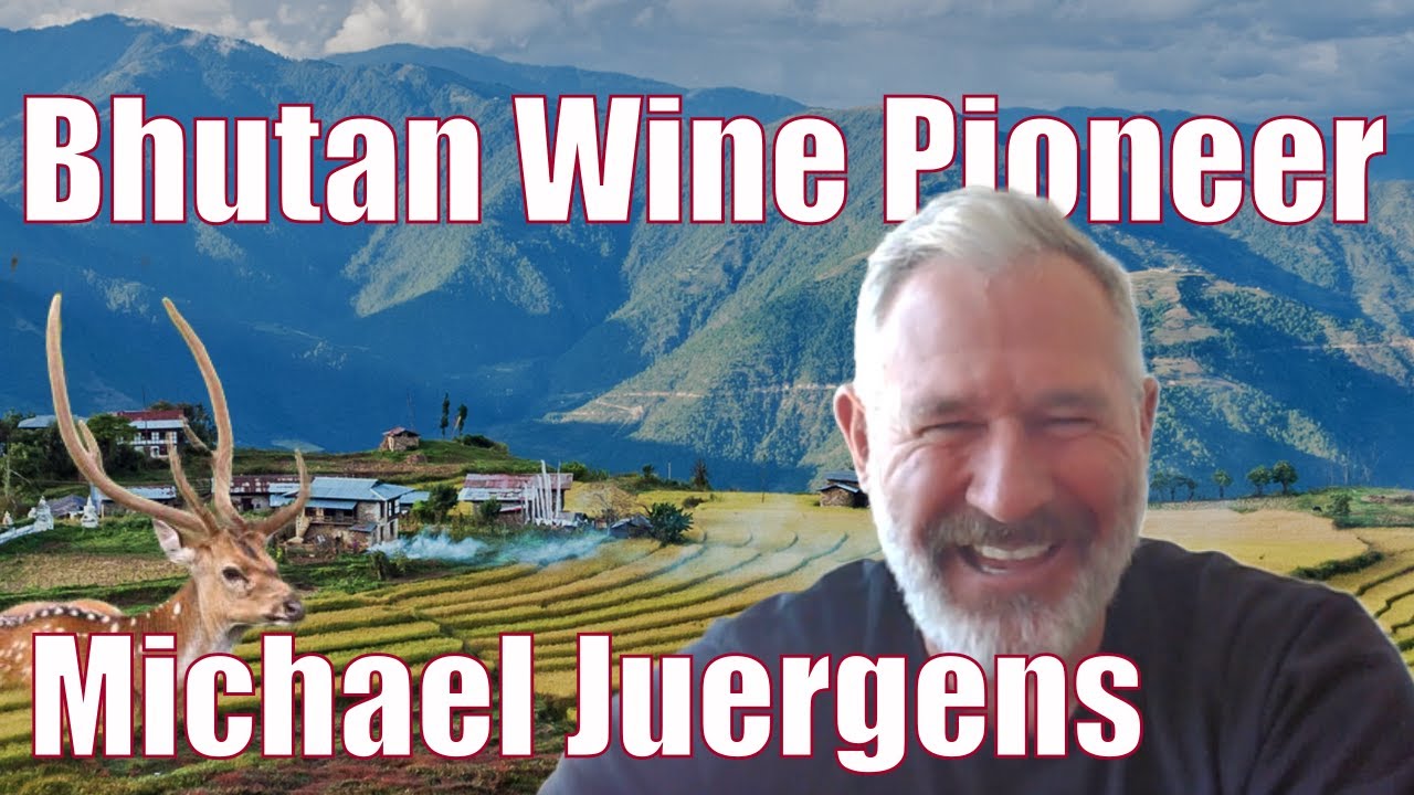 Michael Juergens Bhutan Wine Company