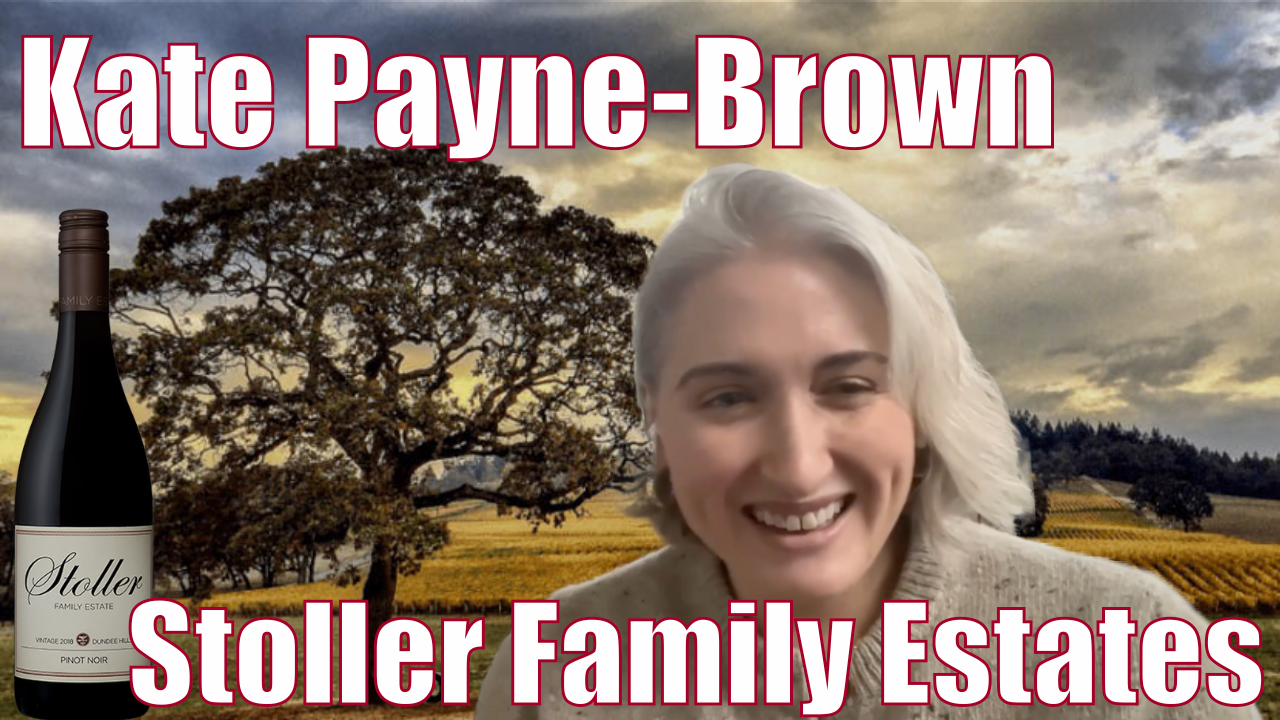 Interview with Kate Payne-Brown of Stoller Family Estates