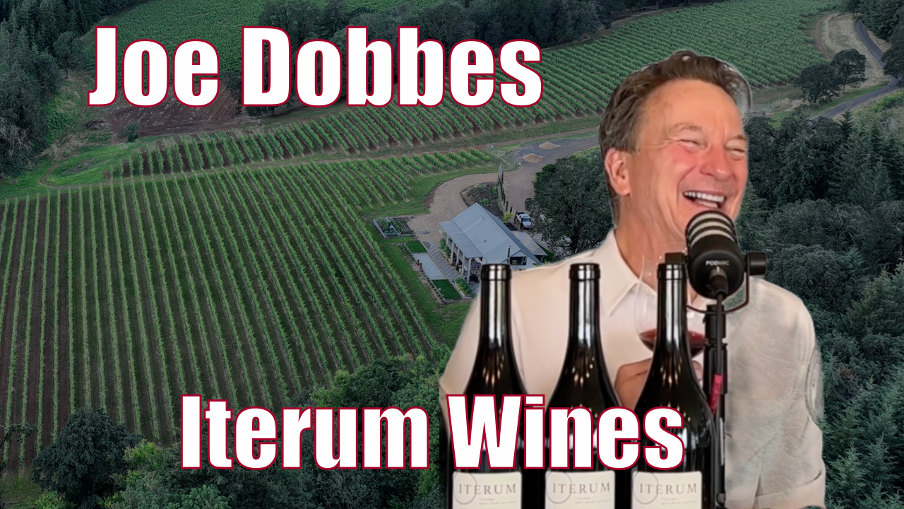 Joe Dobbes of Iterum Wines